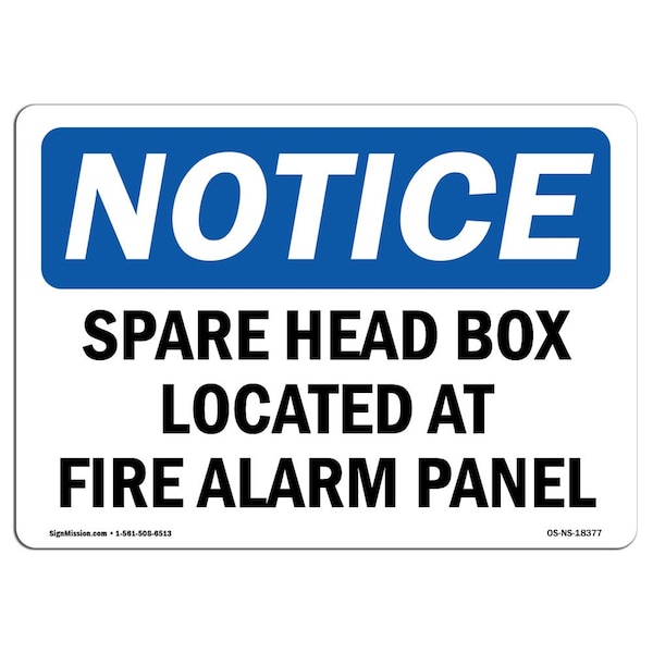 OSHA Sign, Spare Head Box Located Fire Alarm Panel, 18in X 12in Aluminum, 12" W, 18" L, Landscape